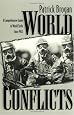 World Conflicts: A Comprehensive Guide to World Strife Since 1945