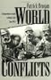 World Conflicts: A Comprehensive Guide to World Strife Since 1945