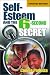 Self-Esteem and the 6-Second Secret