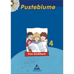 Pusteblume Sachunterricht - Ausgabe 2004-2006: Pusteblume. Sachunterricht. 4. Sch�lerband. Bremen, Niedersachsen