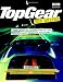 Top Gear Top Drives: Road Trips of a Lifetime in the World's Most Dramatic Locations