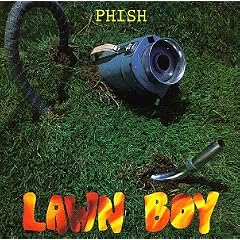 Lawn Boy by  Phish 