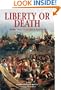 Liberty or Death: Wars That Forged A Nation (Essential Histories Specials)