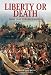Books : Liberty or Death: Wars That Forged A Nation (Essential Histories Specials)