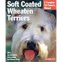 Soft Coated Wheaten Terriers (Complete Pet Owner's Manual)