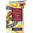 Click here to buy Make Your Own Passover Seder: A New Approach to Creating a Personal Family Celebration (Jossey-Bass Make Your Own...) by  Alan Abraham Kay and Jo Kay.