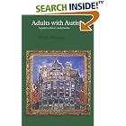 Adults with Autism: A Guide to Theory and Practice by  Hugh Morgan and Geraldine Peacock