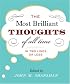 The Most Brilliant Thoughts of All Time (In Two Lines or Less)