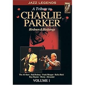 A Tribute to Charlie Parker; Birdmen & Birdsongs, Vol. 1 by 