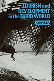 Tourism and Development in the Third World (Introductions to Development Series)