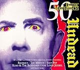 Undead: 50 Gothic Masterpieces