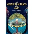 (The Secret Teachings of All Ages: An Encyclopedic Outline of Masonic, Hermetic, Qabbalistic and Rosicrucian Symbolical Philosophy) By Hall, Manly P. (Author) Paperback on (12 , 2010)