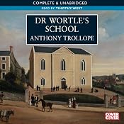 Dr Wortle's School | [Anthony Trollope]