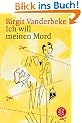 Ich will meinen Mord