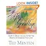 After Goodbye: How To Begin Again After The Death Of Someone You Love