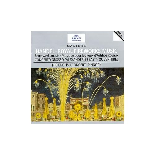 Handel - Royal Fireworks Music � Concerto Grosso 