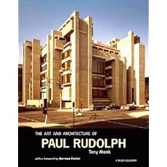 The Art and Architecture of Paul Rudolph