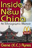 Cover of Inside the New China by Gene E.C. Ayres 1412813506
