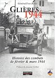 Glières 1944 : Histoire des combats de février et mars 1944