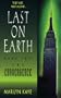 The Convergence (Last on Earth Book 2)