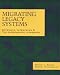 Book Migrating Legacy Systems: Gateways, Interfaces & the Incremental Approach (Morgan Kaufmann Series in Data Management Systems)