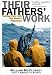 Their Fathers' Work: Casting Nets with the World's Fishermen