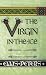 The Virgin in the Ice: The Sixth Chronicle of Brother Cadfael (Paperback)