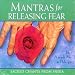 Mantras For Releasing Fear