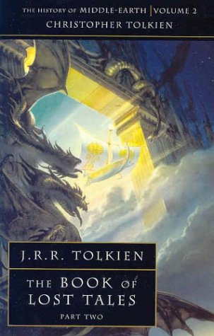 The Book of Lost Tales 2: Pt. 2 (History of Middle-Earth)