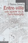Entre-ville : Une lecture de la Zwisc...