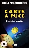 Carte � puce, l'histoire secr�te