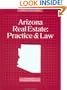 Arizona Real Estate: Practice and Law