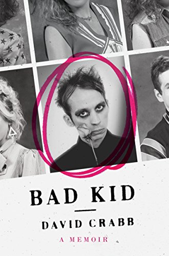 Bad Kid: A Memoir (P.S.) Bad Kid: A Memoir (P.S.)