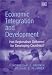 Book Economic Integration and Development: Has Regionalism Delivered for Developing Countries