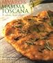 Alvaro's Mamma Toscana: The Authentic Tuscan Cookbook