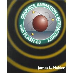 Graphics, Animation and Interactivity with Flash 4.0