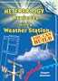 Meteorology Projects with a Weather Station You Can Build (Build-A-Lab! Science Experiments)