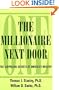The Millionaire Next Door: The Surprising Secrets of America's Wealthy