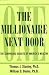 The Millionaire Next Door: The Surprising Secrets of America's Wealthy