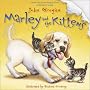 Marley and the Kittens