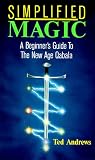 Simplified Magic: A Beginner's Guide to the New Age Quabala (Llewellyn's New Age)