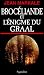 Broceliande et l'enigme du Graal