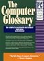 The Computer Glossary (Computer Glossary (Book and CD Rom), ed 8)