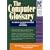 The Computer Glossary (Computer Glossary (Book and CD Rom), ed 8)