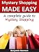 Mystery Shopping Made Easy: A complete guide to Mystery Shopping