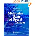 Molecular Basis of Breast Cancer: Prevention and Treatment by Jose Russo and Irma H. Russo