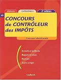 Revue Vuibert  / Concours de contrôleur des impôts Catégorie B. Annales, 2ème édition