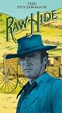 Rawhide: The Pitchwagon [VHS]