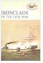 Ironclads of the Civil War, (American heritage junior library)