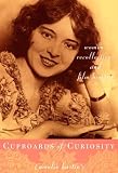 Cupboards of Curiosity: Women, Recollection, and Film History